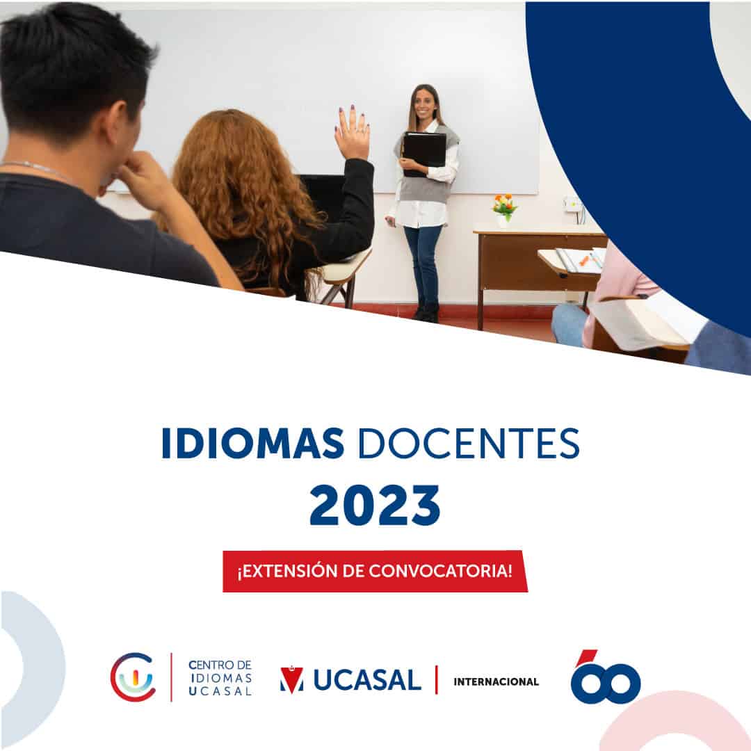 Idiomas Docentes 2023 – Extensión De Convocatoria - UCASAL ...