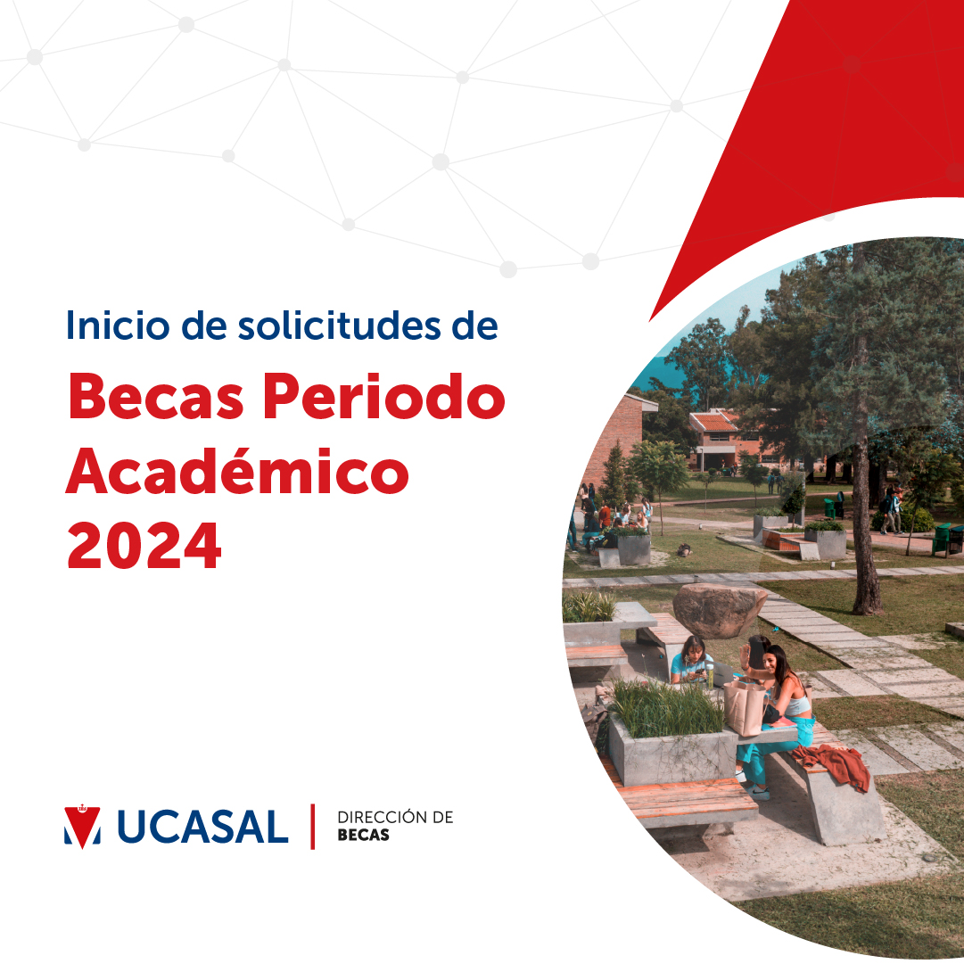 Inicio de solicitudes de Becas 2024 UCASAL Universidad Católica de